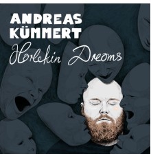 Andreas Kümmert - Harlekin Dreams