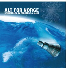 Andreas Mjøs & Gebhardt - Alt for Norge (Soundtrack by Gebhardt & Mjøs)