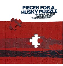 Andreas Schmidt - Schmidt, Andreas: Pieces for a Husky Puzzle (Andreas Schmidt)
