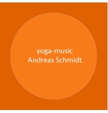 Andreas Schmidt - Yoga-Musix