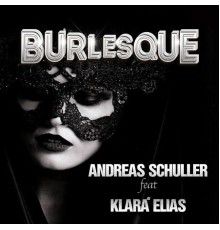 Andreas Schuller - Burlesque