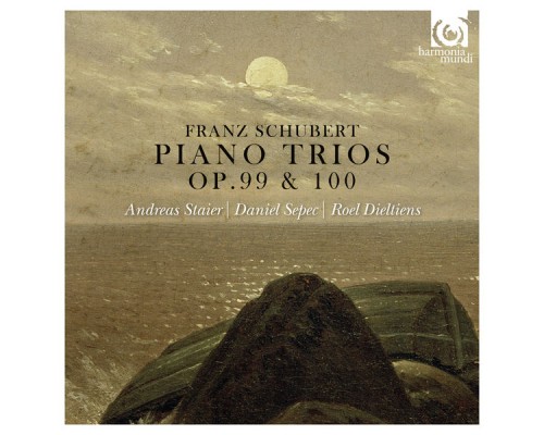 Andreas Staier, Daniel Sepec, Roel Dieltiens - Franz Schubert : Piano Trios, Op. 99 & 100 Andreas Staier, Daniel Sepec, Roel Dieltiens - Franz Schubert : Piano Trios, Op. 99 & 100