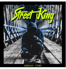 Andreas Stone - Street King