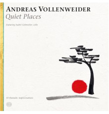 Andreas Vollenweider - Quiet Places