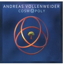 Andreas Vollenweider - Cosmopoly