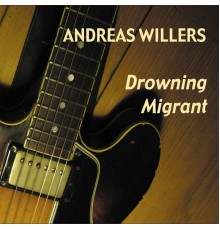 Andreas Willers - Drowning Migrant