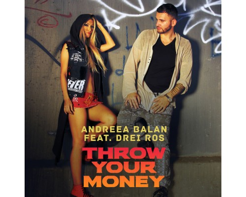 Andreea Balan - Throw Your Money