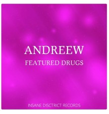 Andreew - Featured Drugs