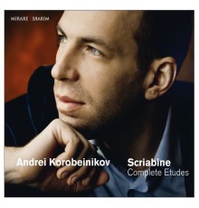 Andrei Korobeinikov - Alexander Scriabin : Intégrale des Etudes pour piano