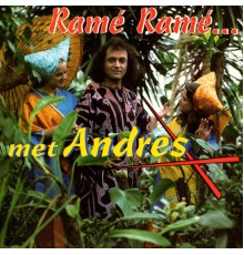 Andres - Ramé Ramé met Andres