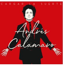 Andres Calamaro - Cargar La Suerte