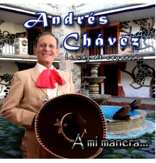 Andres Chavez - A Mí Manera