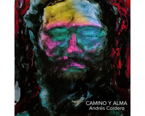 Andres Cordero - Camino y Alma