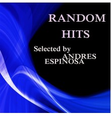 Andres Espinosa - Random Hits