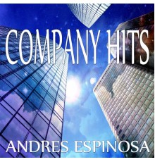 Andres Espinosa - Company Hits