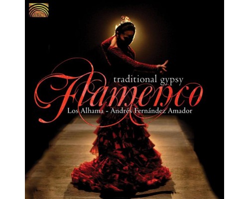 Andres Fernandez Amador - Traditional Gypsy Flamenco (Andres Fernandez Amador)