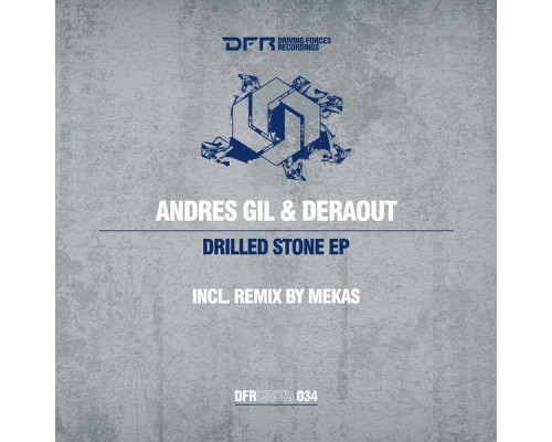 Andres Gil & Deraout - Drilled Stone