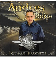 Andres Rojas - Échale Pariente