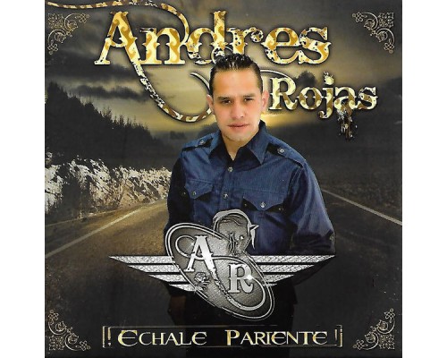 Andres Rojas - Échale Pariente