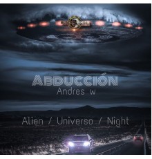 Andres W - Abducción