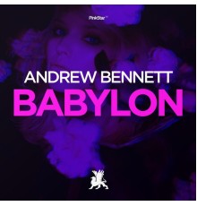 Andrew Bennett - Babylon