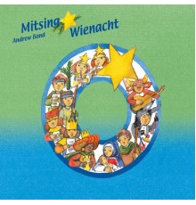 Andrew Bond - Mitsing Wienacht