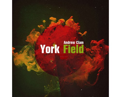 Andrew Clam - York Field