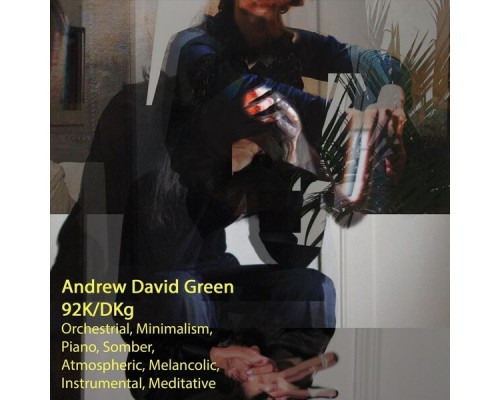 Andrew David Green - 92K​/​dKg