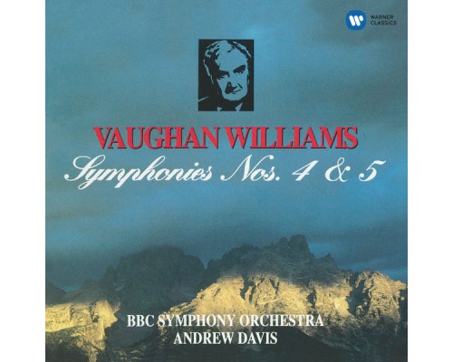 Andrew Davis - Vaughan Williams: Symphonies Nos. 4 & 5