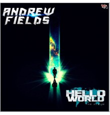 Andrew Fields - Hello World