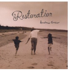 Andrew Fortier - Restoration