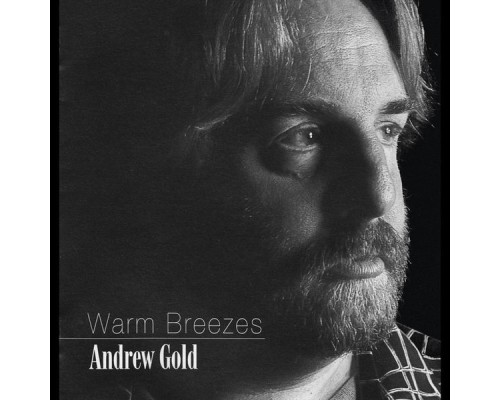 Andrew Gold - Warm Breezes