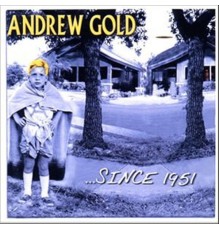 Andrew Gold - Since 1951