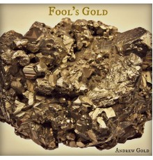 Andrew Gold - Fool's Gold