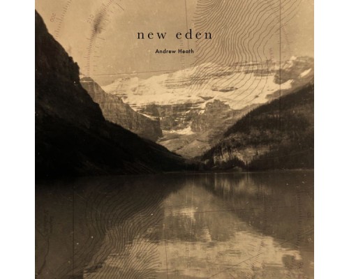 Andrew Heath - New Eden