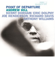 Andrew Hill - Point of Departure