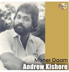 Andrew Kishore - Moner Daam