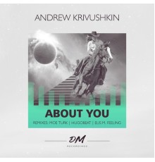 Andrew Krivushkin - About You