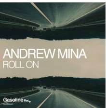 Andrew Mina - Roll On