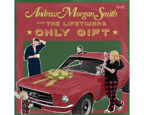 Andrew Morgan Smith and the Lifetimers - Only Gift Andrew Morgan Smith and the Lifetimers - Only Gift