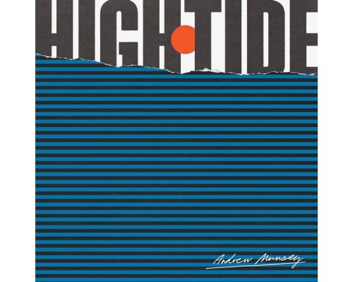 Andrew Munsey - High Tide