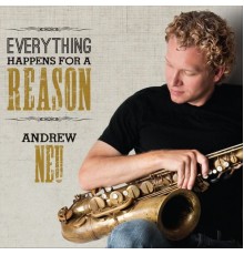 Andrew Neu - Everything Happens for a Reason