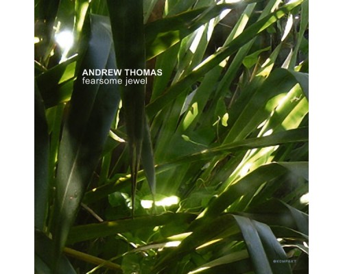 Andrew Thomas - Fearsome Jewel