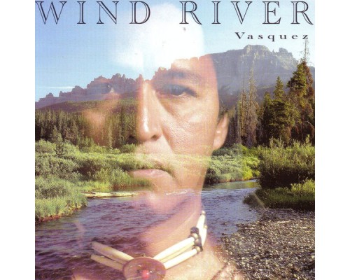 Andrew Vasquez - Wind River