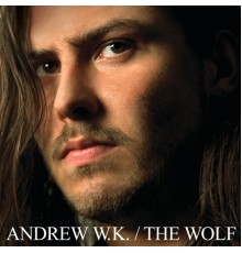 Andrew W.K. - The Wolf