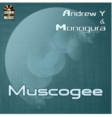 Andrew Yudansky, Monogura - Muscogee