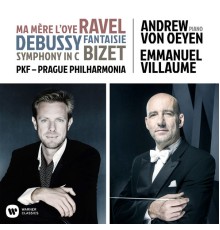 Andrew von Oeyen, Emmanuel Villaume - Ravel, Debussy, Bizet : Orchestral Works
