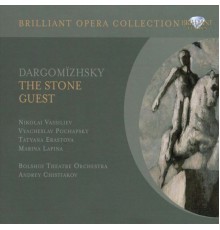 Andrey Chistiakov & Bolshoi Theatre Orchestra - Dargomyzhsky: The Stone Guest