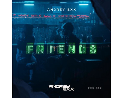 Andrey Exx - Friends