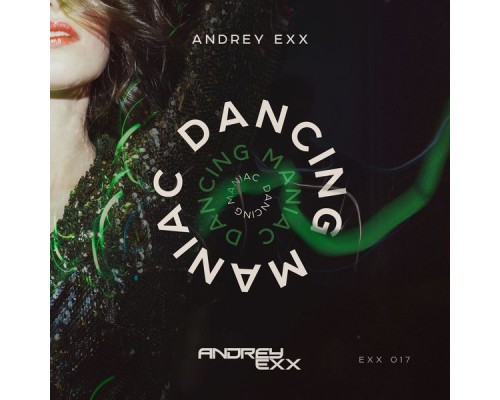 Andrey Exx - Dancing Maniac